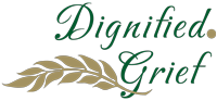 Dignified Grief